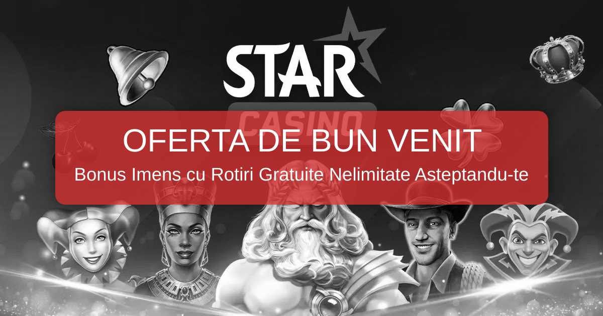 Star Casino - Jocuri Online și Bonusuri Exclusive România